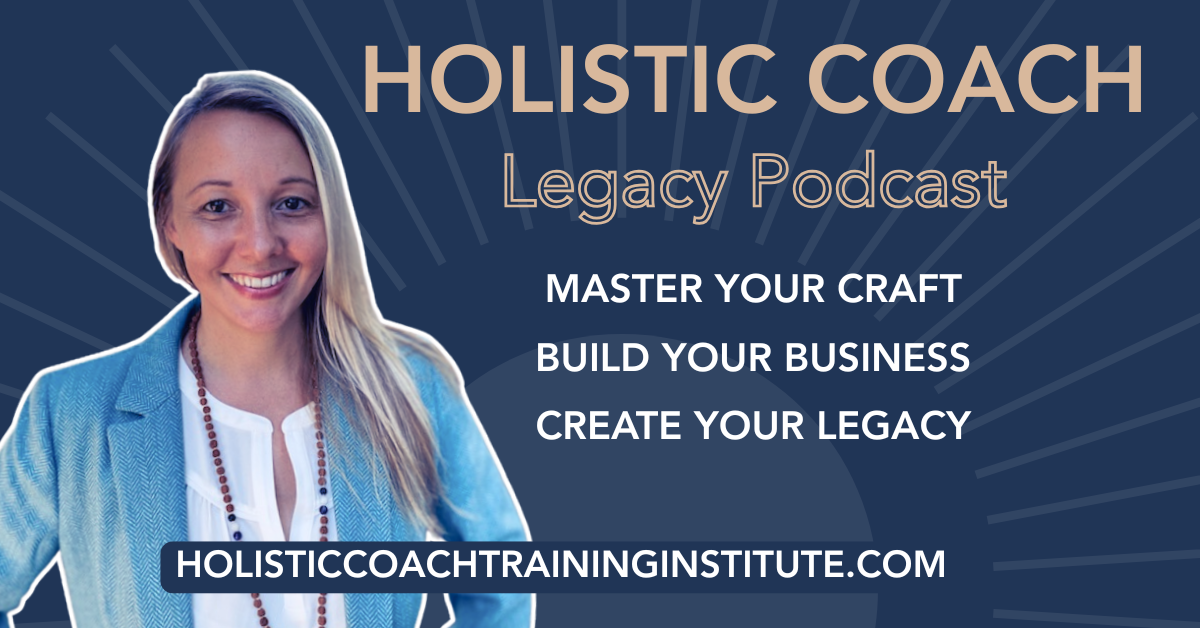 holistic coach legacy podcast image